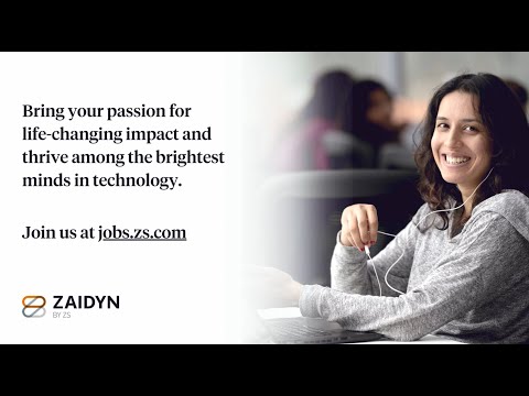 Join ZAIDYN™ by ZS, our team of platform experts