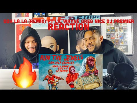 Lil Wayne - Ooh La La (Remix) | Run the Jewels Greg Nice DJ Premier