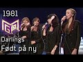 Melodi Grand Prix 1981 H Født På Ny Darlings
