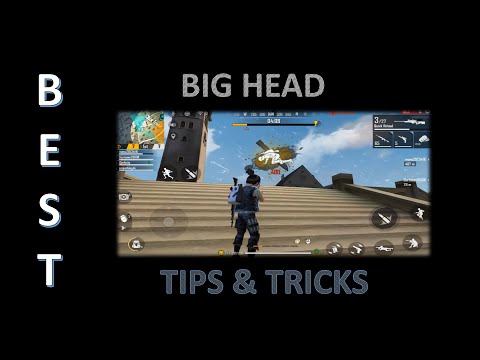 Top #5 Big Head Tips and Tricks