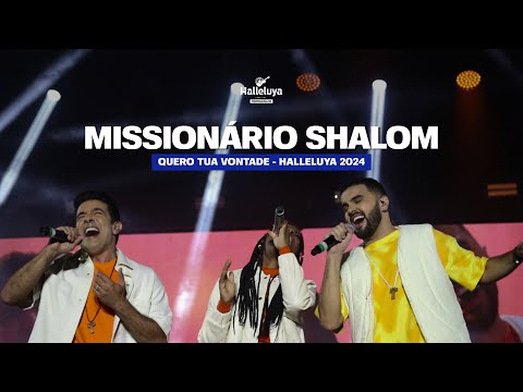 Quero Tua Vontade - Missionário Shalom | Halleluya 2024