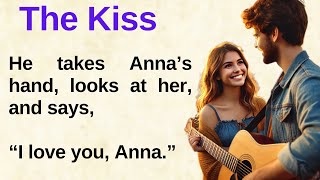 The Kiss: A Love Story That Will Make You Cry ✅ Story for Listening ✅