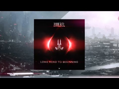 ZIREAEL - Long Road To Beginning (FULL ALBUM STREAM 2017)