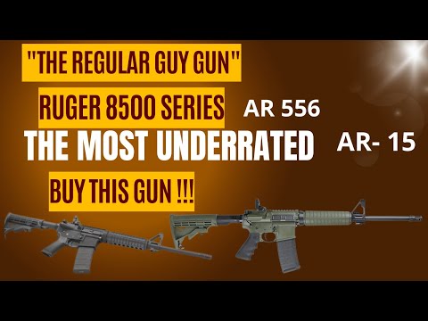 Ruger 8500 Series (Ar556),  Ar15. The most UNDERRATED AR-15 on the market!!! BUY this GUN !!!