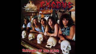 Exodus - Pleasures Of The Flesh (Full Album)