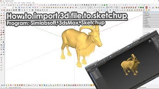 How to import 3ds file to sketchup