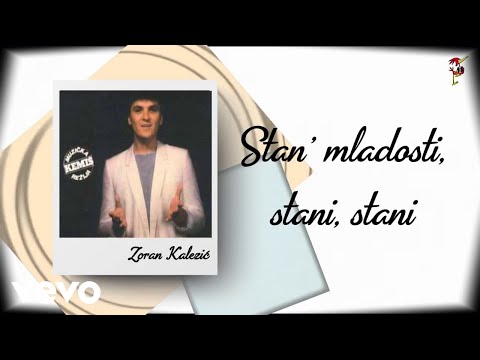 Zoran Kalezić - Stan' Mladosti, Stani, Stani
