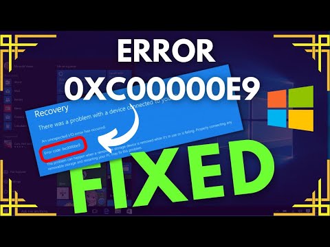 Recovery: There was a Problem with a Device Connected to your Windows PC | Fix 0xc00000e9