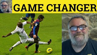 🔵 Game Changer Meaning - Gamechanger Examples Game-Changer Definition Business E