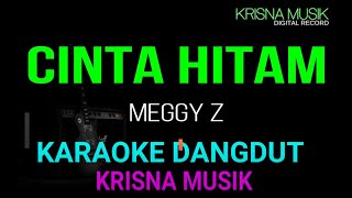 Download lagu CINTA HITAM KARAOKE DANGDUT ORIGINAL HD AUDIO mp3