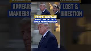 Trump LAUGHED AT by reporters as he wanders around Versaille #shorts 