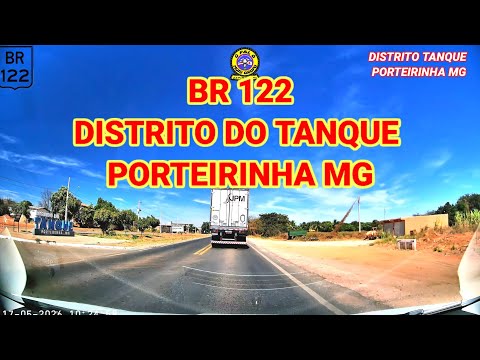 BR 122 DE MATO VERDE AO DISTRITO DO TANQUE  PORTEIRINHA MG.