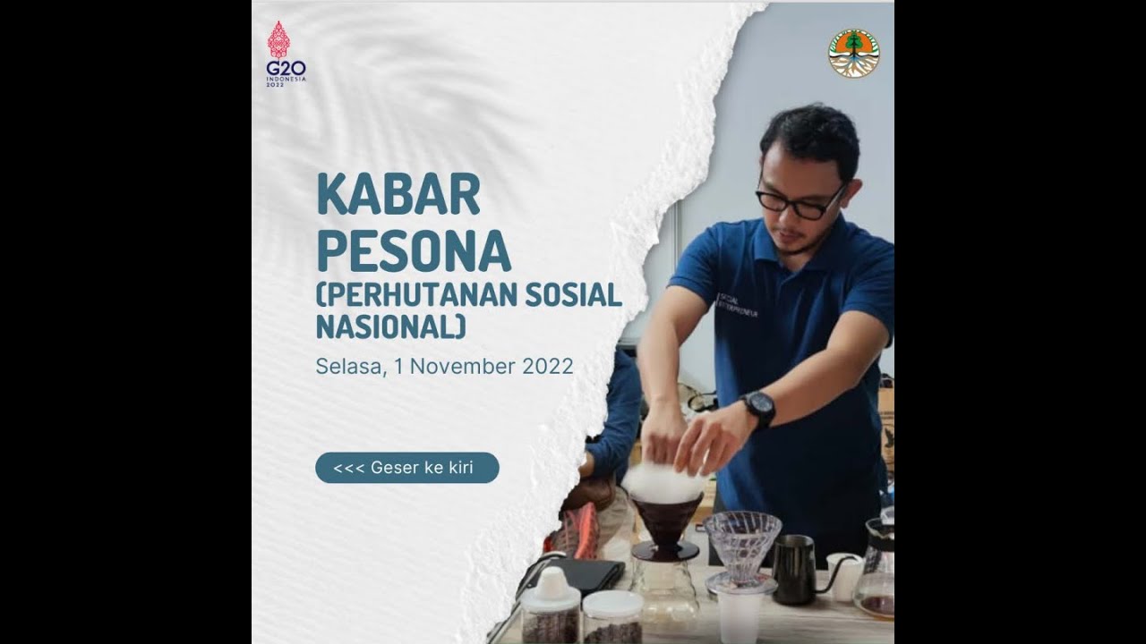 KABAR PESONA (PERHUTANAN SOSIAL NASIONAL) SELASA, 01 NOVEMBER 2022
