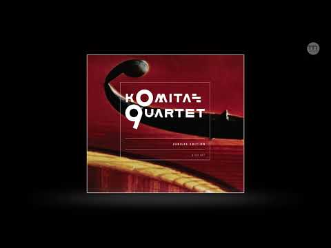 Komitas Quartet - Quartet No. 3