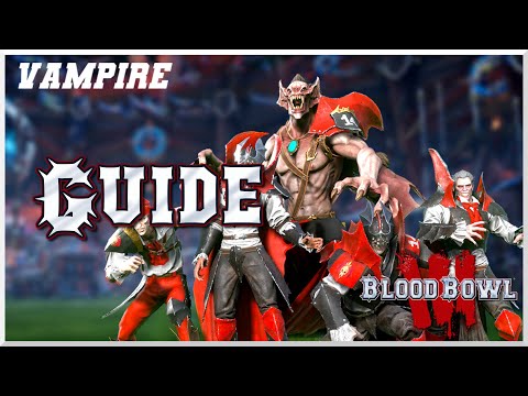 Vampire Guide: Lineups, skills and tips! (Blood Bowl 3)