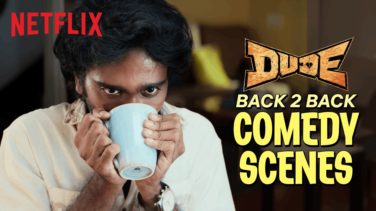 DUDE Being The FUNNIEST Dude 😂 | Pradeep Ranganathan | Netflix India