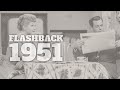 Flashback to 1951 - A Timeline of Life in America