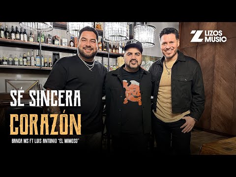 Banda MS de Sergio Lizárraga & El Mimoso Luis Antonio López - Sé Sincera Corazón (Video Oficial)
