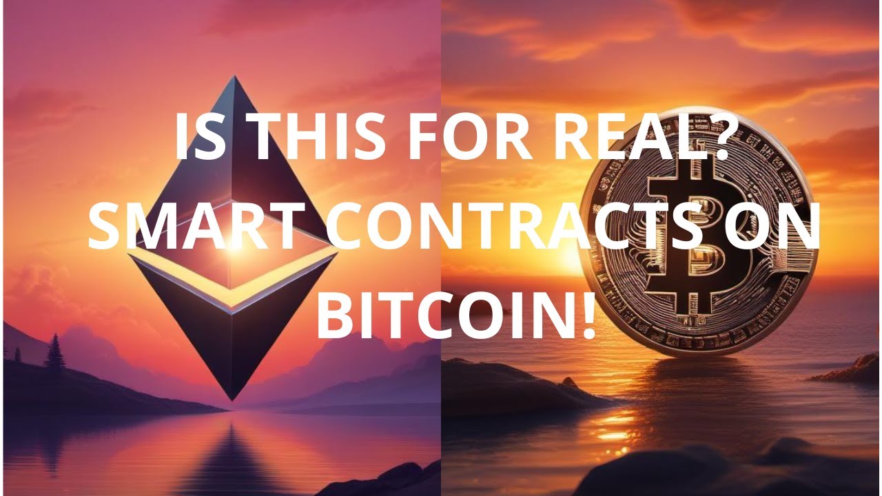 Smart Contracts on Bitcoin! What will happen next?