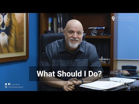 15 NOV - What Should I Do?