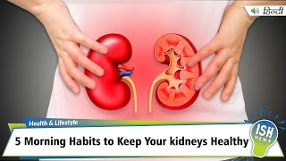 5 Morning Habits to Keep Your Kidneys Healthy
