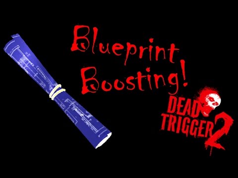 Dead Trigger 2 - How to farm / get lots of blueprints / How to boost blueprints