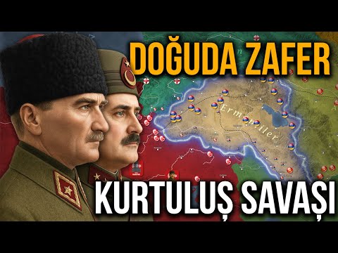 Kurtuluş Savaşı - DOĞU CEPHESİ || Bölüm 02: Zafer!