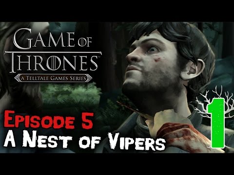 Game of Thrones Episode 5 "A Nest of Vipers" Playthrough - Part 1 - Our Blades Are Sharp!