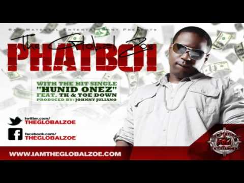 The Global Zoe (Phatboi) feat. TK & Toe Down - Hunid Onez + MP3