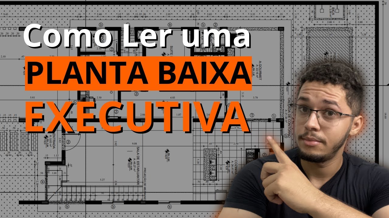 LEITURA DE PROJETOS | Como ler um planta baixa executiva