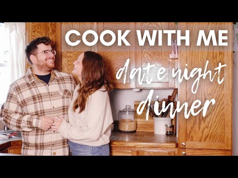 Date Night Dinner | Cook With Me at Home