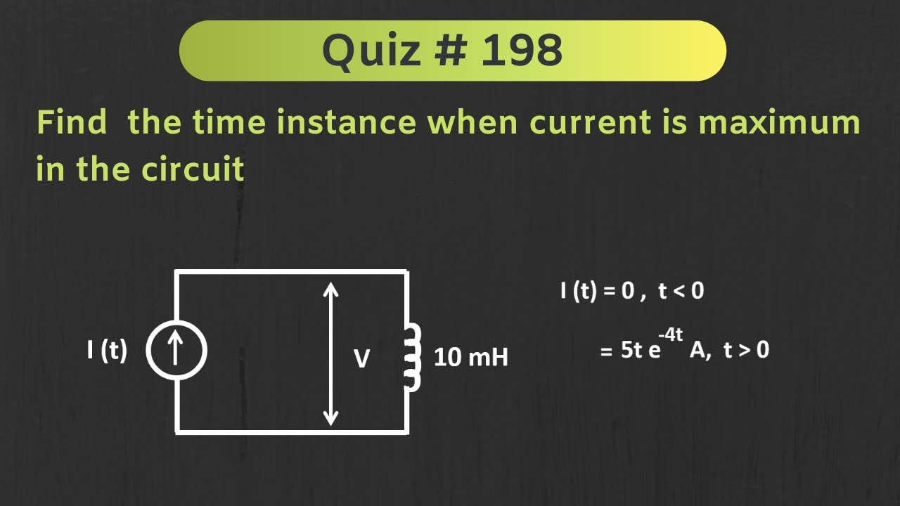 Quiz # 198 (Circuit Analysis / Basic Electronics)