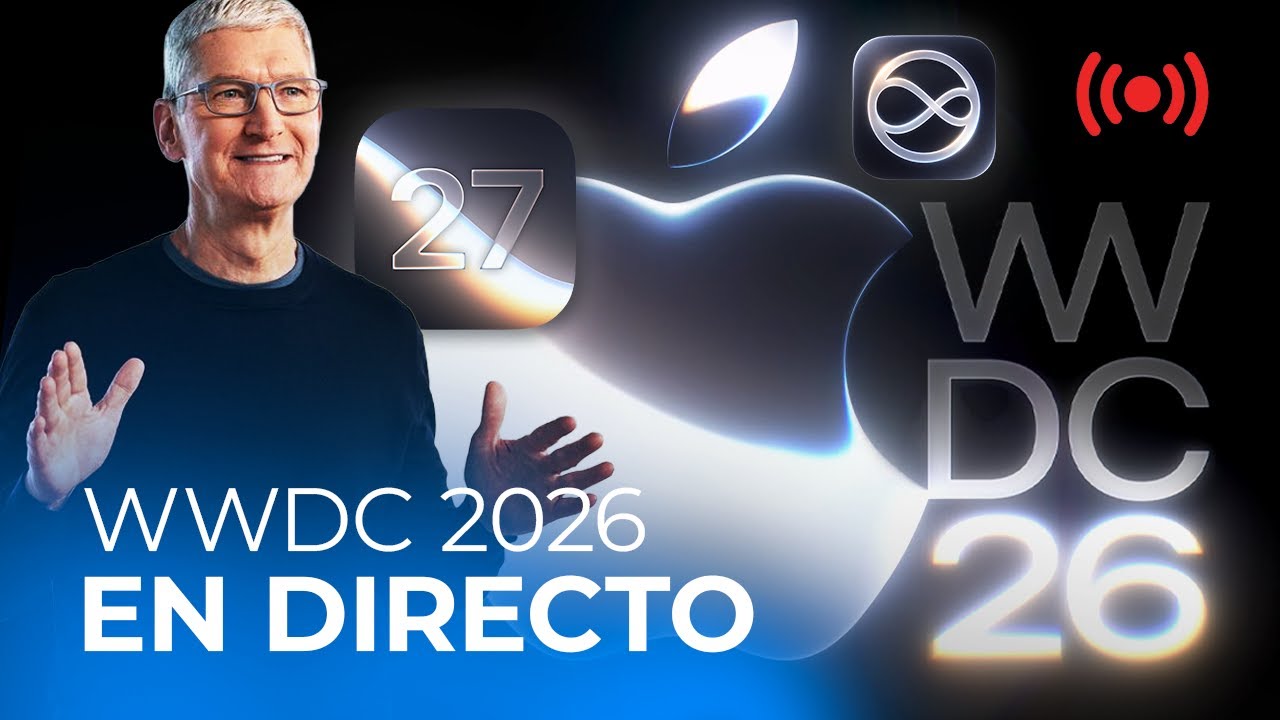 WWDC 2026 EN DIRECTO: iOS 27, Siri y la IA que Apple necesita