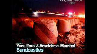 Yves Eaux & Arnold from Mumbai - Sandcastles (Original Mix) - Movement Recordings
