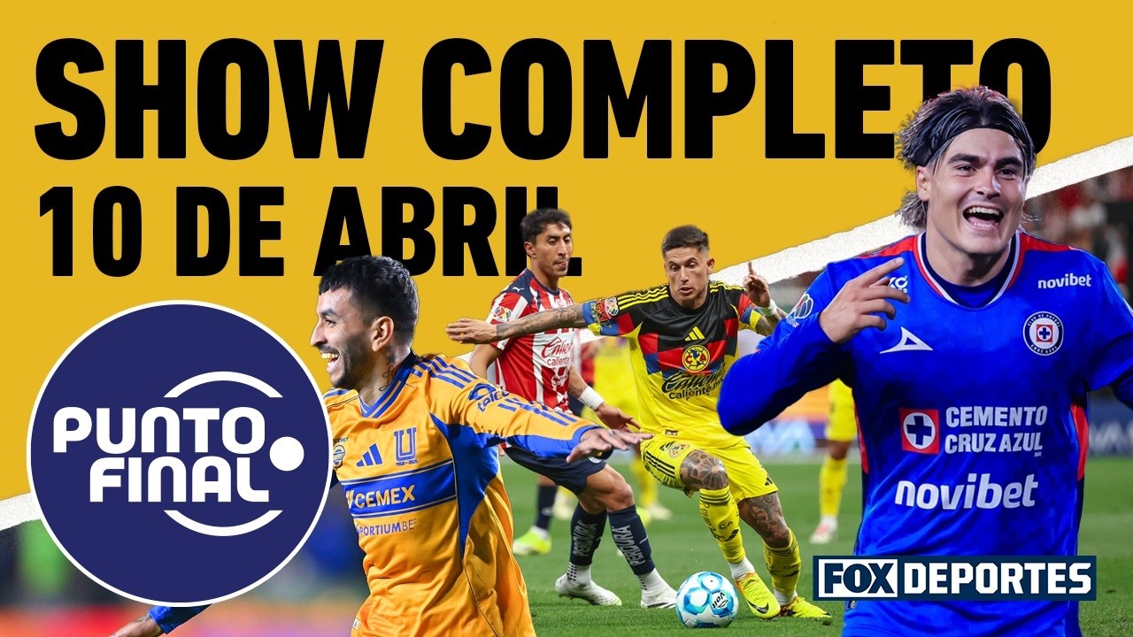 ¿QUIÉN LLEGARÁ MÁS LEJOS EN EL CLAUSURA 2026: TIGRES O CHIVAS? | PUNTO FINAL EN VIVO