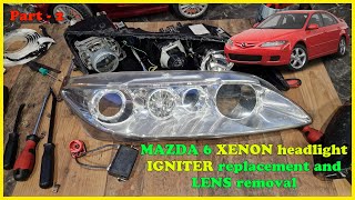 Mazda 6 (2002-2008) xenon HID headlight igniter replacement, lens removal and re-sealing - PART 2