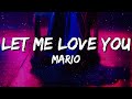 Mario Let Me Love You Lyrics