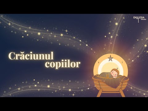 Craciunul copiilor  | Ekklesia Oradea