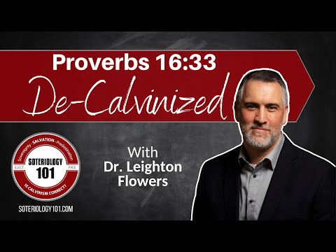 Proverbs 16:33 De-Calvinized: Casting Lots & Calvinism