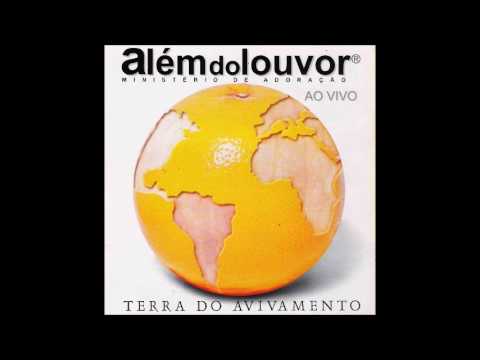 Alem do Louvor   Faixa 01
