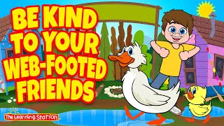Be Kind To Your Web-Footed Friends ♫ Brain Breaks ♫ Action Song ♫ Kids Songs by The Learning Station