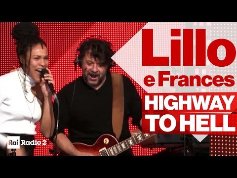 LILLO e FRANCES dal vivo a Radio2 Social Club -  "HIGHWAY TO HELL"