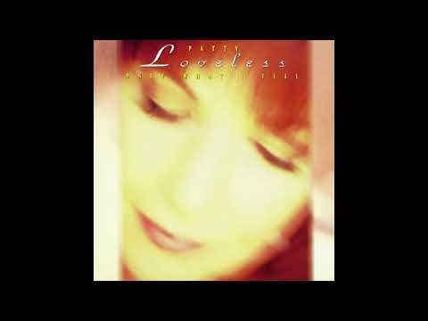 Blame It on Your Heart – Patty Loveless