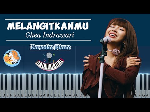 Melangitkanmu - Ghea Indrawari | Karaoke Piano | Piano Tutorial