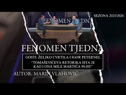 FENOMEN TJEDNA - CVRTILA I PETERNEL:"Tomaševićeva retorika ista je kao i ona Mile Martića 90-ih!"