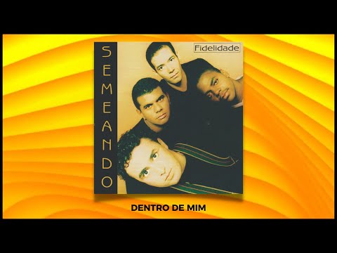 Dentro De Mim - Semeando