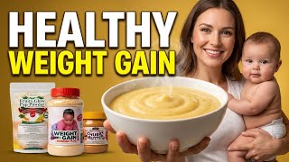 This High-Calorie Porridge Can Help Your Baby Gain Healthy Weight Fast ( 6 months +)