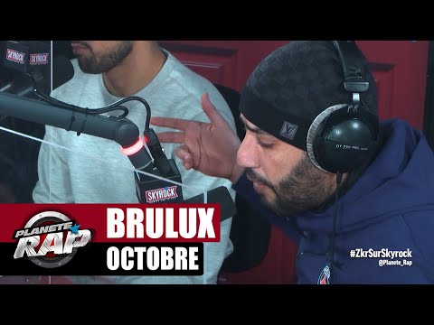 Brulux "Octobre" #PlanèteRap