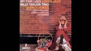The Billy Taylor Trio - 5.Get Me to the Church on Time