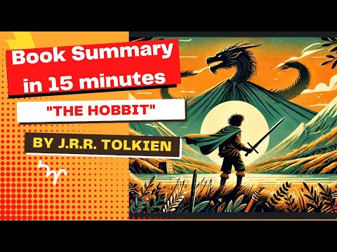 Why The Hobbit by J.R.R. Tolkien is a Masterpiece (Book Summary & Analysis)